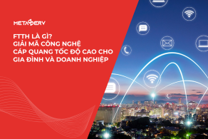 FTTH là gì